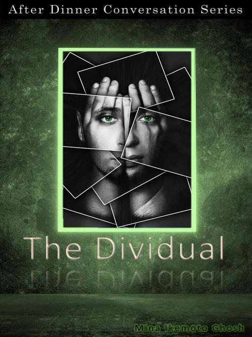 Title details for The Dividual by Mina Ikemoto Ghosh - Available